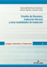 Estudios de literatura, traducción literaria y otras modalidades de traducción (Lengua, Literatura, Traducción 7) （2024. 408 S. 39 Abb. 210 mm）