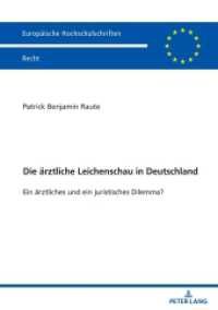 Die ärztliche Leichenschau in Deutschland : Ein ärztliches und ein juristisches Dilemma?. Dissertationsschrift (Europäische Hochschulschriften Recht 6791) （2024. 462 S. 7 Abb. 210 mm）