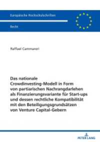 Das nationale Crowdinvesting-Modell in Form von partiarischen Nachrangdarlehen als Finanzierungsvariante für Startups un : Dissertationsschrift (Europäische Hochschulschriften Recht 6765) （2024. 524 S. 4 Abb. 210 mm）