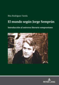 El mundo según Jorge Semprún : Introducción al universo literario sempruniano （2024. 118 S. 210 mm）
