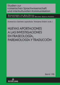Nuevas aportaciones a las investigaciones en fraseología, paremiología y traducción (Studien zur romanischen Sprachwissenschaft und interkulturellen Kommunikation 198) （2023. 340 S. 4 Abb. 210 mm）