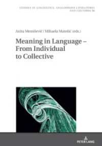 Meaning in Language - From Individual to Collective (Studies in Linguistics, Anglophone Literatures and Cultures 38) （2023. 140 S. 15 Abb. 210 mm）