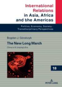 The New Long March : China in Xi Jinping's Era (International Relations in Asia, Africa and the Americas 18) （2024. 340 S. 210 mm）