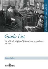 Guido List : Ein völkischreligiöser Weltanschauungsproduzent um 1900. Dissertationsschrift (Zivilisationen und Geschichte / Civilizations and History / Civilisations et Histoire 81) （2024. 576 S. 28 Abb. 210 mm）