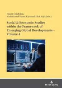 Social & Economic Studies within the Framework of Emerging Global Developments - Volume 4 （2023. 296 S. 67 Abb. 210 mm）