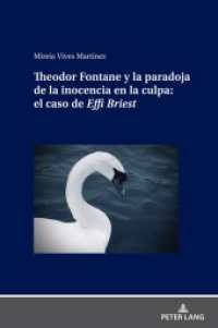 Theodor Fontane y la paradoja de la inocencia en la culpa: el caso de Effi Briest （2024. 222 S. 229 mm）