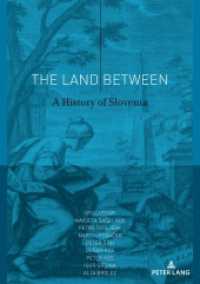 The Land Between : A History of Slovenia （2024. 622 S. 210 mm）