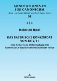Das Bayerische Konkordat von 1817/21 : Eine historische Untersuchung mit kanonistisch-staatskirchenrechtlichem Fokus. Dissertationsschrift (Adnotationes In Ius Canonicum 61) （2024. 902 S. 210 mm）