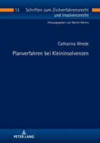 Planverfahren bei Kleininsolvenzen : Dissertationsschrift (Schriften zum Zivilverfahrensrecht und Insolvenzrecht 13) （2024. 286 S. 210 mm）