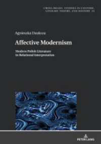 Affective Modernism: : Modern Polish Literature in Relational Interpretation (Cross-Roads 35) （2024. 366 S. 210 mm）