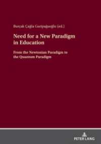 Need for a New Paradigm in Education : From the Newtonian Paradigm to the Quantum Paradigm （2025. 220 S. 2 Abb. 210 mm）