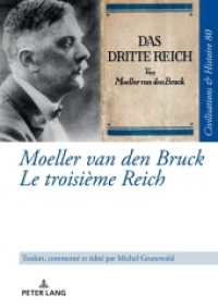 Moeller van den Bruck Le troisième Reich (Zivilisationen und Geschichte / Civilizations and History / Civilisations et Histoire 80) （2024. 476 S. 210 mm）