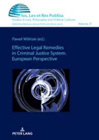 Effective Legal Remedies in Criminal Justice System. European Perspective (Ius, Lex et Res Publica 31) （2024. 208 S. 210 mm）