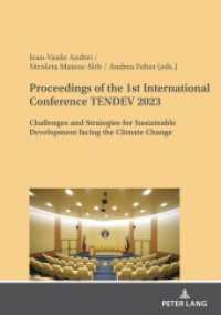 Proceedings of the 1st International Conference TENDEV 2023 : Challenges and Strategies for Sustainable Development facing the Climate Change （2024. 350 S. 129 Abb. 210 mm）