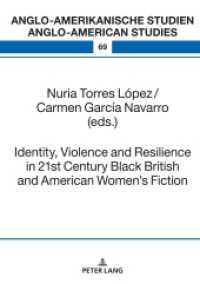 Identity, Violence and Resilience in 21st Century Black British and American Women's Fiction (Anglo-amerikanische Studien / Anglo-American Studies 69) （2024. 188 S. 210 mm）