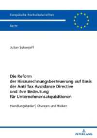 Die Reform der Hinzurechnungsbesteuerung auf Basis der Anti Tax Avoidance Directive und ihre Bedeutung für Unternehmensa : Handlungsbedarf, Chancen und Risiken. Dissertationsschrift (Europäische Hochschulschriften Recht 6777) （2024. 492 S. 210 mm）