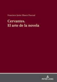Cervantes El arte de la novela : Cervantes creador de la novela moderna （2024. 354 S. 34 Abb. 210 mm）