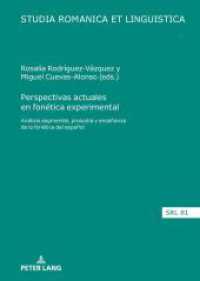 Perspectivas actuales en fon&eacute;tica experimental : An&aacute;lisis segmental, prosodia y ense&ntilde;anza de la fon&eacute;tica del espa&ntilde;ol (Studia Romanica et Linguistica 81) （2025. 194 S. 95 Abb. 210 mm）