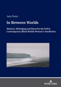 In Between Worlds : Memory, Belonging And Quest For The Self In Contemporary Black British Women's Autofiction （2025. 212 S. 210 mm）