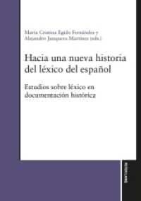 Hacia una nueva historia del l&eacute;xico del espa&ntilde;ol : Estudios sobre l&eacute;xico en documentaci&oacute;n hist&oacute;rica