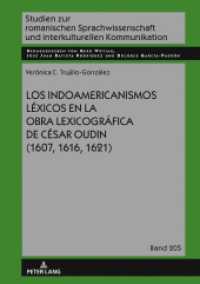 Los indoamericanismos l&eacute;xicos en la obra lexicogr&aacute;fica de C&eacute;sar Oudin (1607, 1616, 1621) (Studien zur romanischen Sprachwissenschaft und interkulturellen Kommunikation)