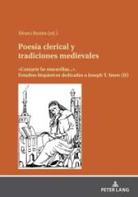 Poesía clerical y tradiciones medievales : «Contarte he maravillas...». Estudios hispánicos dedicados a Joseph T.Snow (II) （2024. 478 S. 4 Abb. 210 mm）