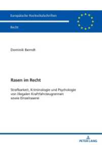 Rasen im Recht : Strafbarkeit, Kriminologie und Psychologie von illegalen Kraftfahrzeugrennen sowie Einzelraserei. Dissertationsschrift (Europäische Hochschulschriften Recht 6786) （2025. 532 S. 210 mm）