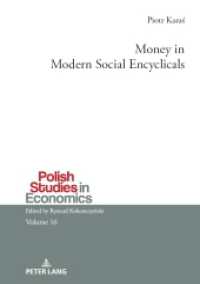 Money in Modern Social Encyclicals (Polish Studies in Economics 16) （2024. 144 S. 210 mm）