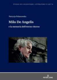 Milo De Angelis e la memoria dell'eterno ritorno (Etudes de linguistique, littérature et arts / Studi di Lingua, Letteratura e Arte 70) （2024. 278 S. 210 mm）