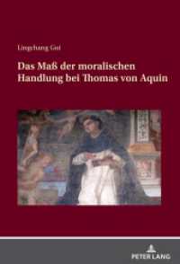 Das Maß der moralischen Handlung bei Thomas von Aquin : Dissertationsschrift （2024. 248 S. 210 mm）