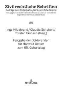 Festgabe der Doktoranden für Hartmut Oetker zum 65. Geburtstag (Zivilrechtliche Schriften 89) （2024. 230 S. 210 mm）