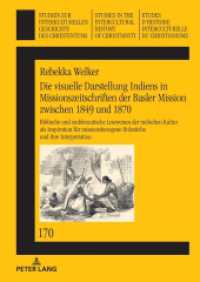 Die visuelle Darstellung Indiens in Missionszeitschriften der Basler Mission zwischen 1849 und 1870: (Studien zur interkulturellen Geschichte des Christentums / Etudes d'histoire interculturelle du christi) （2025. 682 S. 148 Abb. 210 mm）
