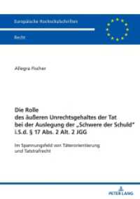 Die Rolle des äußeren Unrechtsgehaltes der Tat bei der Auslegung der "Schwere der Schuld" i.S.d.   17 Abs. 2 Alt. 2 JGG (Europäische Hochschulschriften Recht 6799) （2024. 248 S. 210 mm）