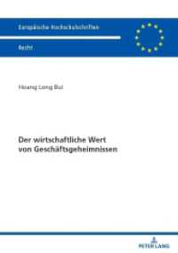 Der wirtschaftliche Wert von Geschäftsgeheimnissen : Dissertationsschrift (Europäische Hochschulschriften Recht 6797) （2024. 448 S. 210 mm）