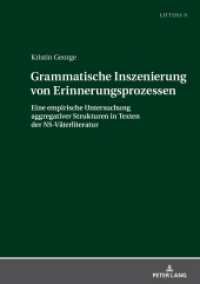Grammatische Inszenierung von Erinnerungsprozessen : Eine empirische Untersuchung aggregativer Strukturen in Texten der NS-Väterliteratur. Dissertationsschrift (LITTERA 9) （2024. 198 S. 32 Abb. 210 mm）