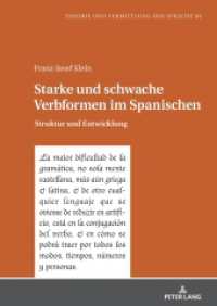 Starke und schwache Verbformen im Spanischen : Struktur und Entwicklung (Theorie und Vermittlung der Sprache 66) （2024. 150 S. 12 Abb. 210 mm）
