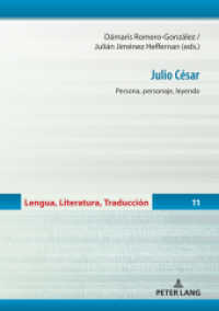 Julio César : Persona, personaje, leyenda (Lengua, Literatura, Traducción 11) （2025. 314 S. 32 Abb. 210 mm）