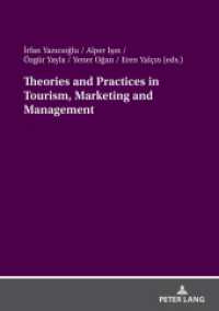 Theories and Practices in Tourism, Marketing and Management （2024. 432 S. 210 mm）