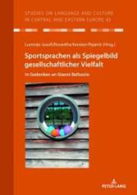 Sportsprachen als Spiegelbild gesellschaftlicher Vielfalt : In Gedenken an Gianni Belluscio (Studies on Language and Culture in Central and Eastern Europe 45) （2024. 178 S. 30 Abb. 210 mm）