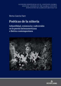 Poéticas de la niñería (Estudios hispánicos en el contexto global. Hispanic Studies in the Global Context. Hispanistik im globa) （2024. 286 S. 210 mm）