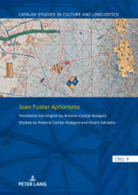 Joan Fuster Aphorisms : Translated into English by Antonio Cortijo-Rodgers. Studies by Antonio Cortijo-Rodgers and Vicent Salvador (Catalan Studies in Culture and Linguistics 9) （2024. 106 S. 210 mm）