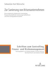 Zur Sanierung von Krisenunternehmen : Eine empirische Analyse der Anwendung finanzwirtschaftlicher Sanierungsmaßnahmen und ihrer Erfolgsdeterminanten. Dissertationsschrift (Schriften zum Controlling, Finanz- und Risikomanagement 14) （2025. 464 S. 75 Abb. 210 mm）