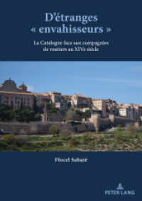 D'&eacute;tranges &laquo; envahisseurs &raquo; : La Catalogne face aux compagnies de routiers au XIVe si&egrave;cle