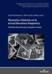 Memoria e historia en la actual literatura hisp&aacute;nica : Tr&aacute;nsitos literarios por el pasado reciente (Estudios hisp&aacute;nicos en el contexto global. Hispanic Studies in the Global Context. Hispanistik im globalen Kontext)