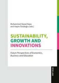 Sustainability, Growth and Innovations : Future Perspectives of  Economics, Business and Education （2025. XXX, 666 S. 243 Abb. 210 mm）