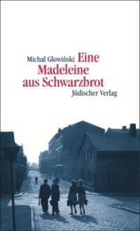 Eine Madeleine aus Schwarzbrot （2003. 169 S. 205 mm）
