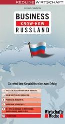 Business Know-how Russland : So wird Ihre Gesch&auml;ftsreise zum Erfolg