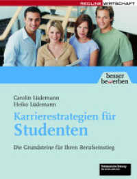 Karrierestrategien für Studenten : Die Grundsteine für ihren Berufseinstieg (Besser bewerben) （2008. 208 S. m. Abb. 168 x 220 mm）