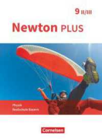 Newton plus - Realschule Bayern - 9. Jahrgangsstufe - Wahlpflichtfächergruppe II-III : Schulbuch (Newton plus) （2021. 176 S. 26.5 cm）
