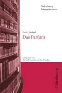 Oldenbourg Interpretationen : Das Parfum - Band 78 (Oldenbourg Interpretationen) （2008. 184 S. 20 cm）